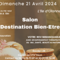 Dimanche 21 avril 2024 – Salon Destination Bien être – Salle du Pré Neuf – L’ile d’Olonne